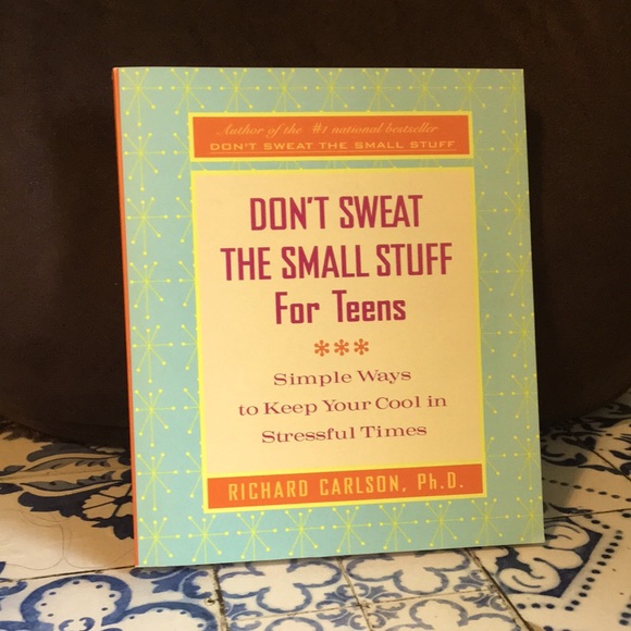 Don’t Sweat The Small Stuff for Teens by R Carlson - Picture 1 of 6